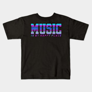 Music Is My Happy Place Kids T-Shirt